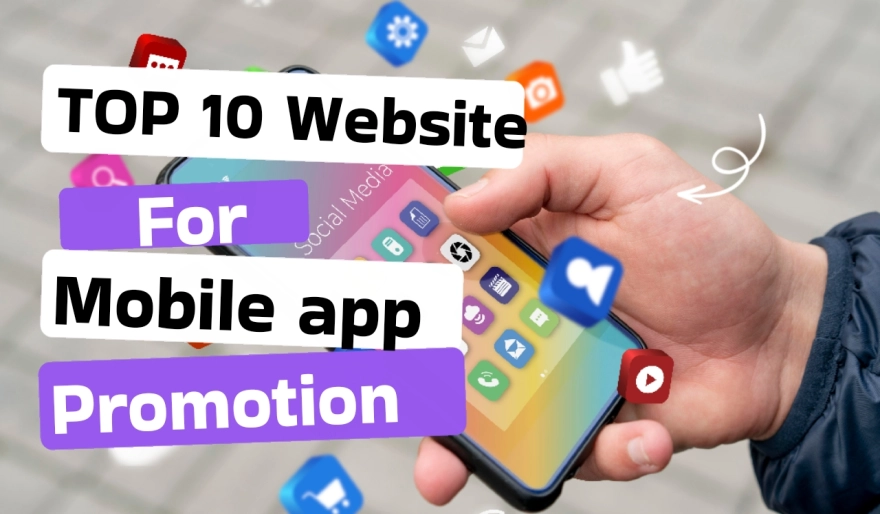 Top 10 Websites for Mobile App Promotion