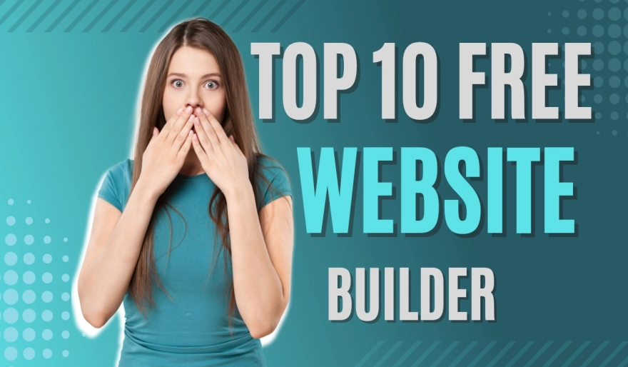 Top 10 Free Website Builders to Create Your Site in Minutes
